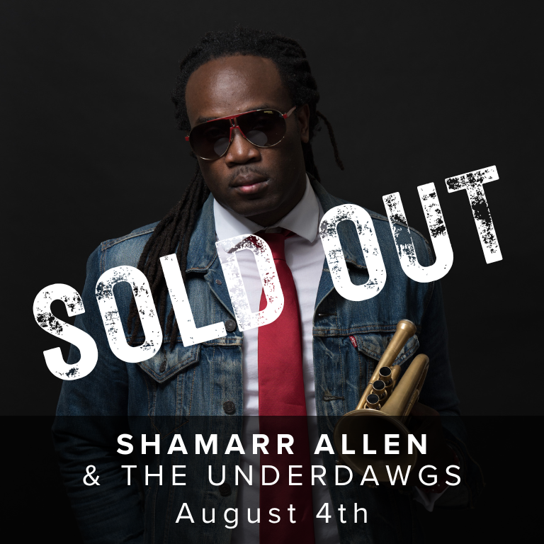 Shamarr Allen & the Underdawgs - August 4th