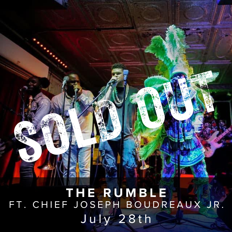 The Rumble ft. Chief Joseph Boudreaux Jr. - July 28th
